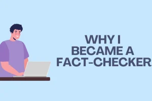 Why I became a fact checker 1